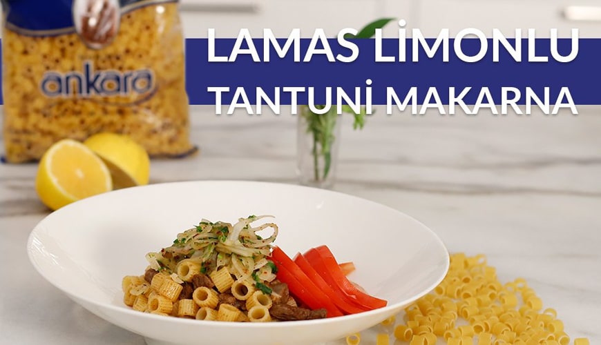 Tantuni Pasta with Lamas Lemon